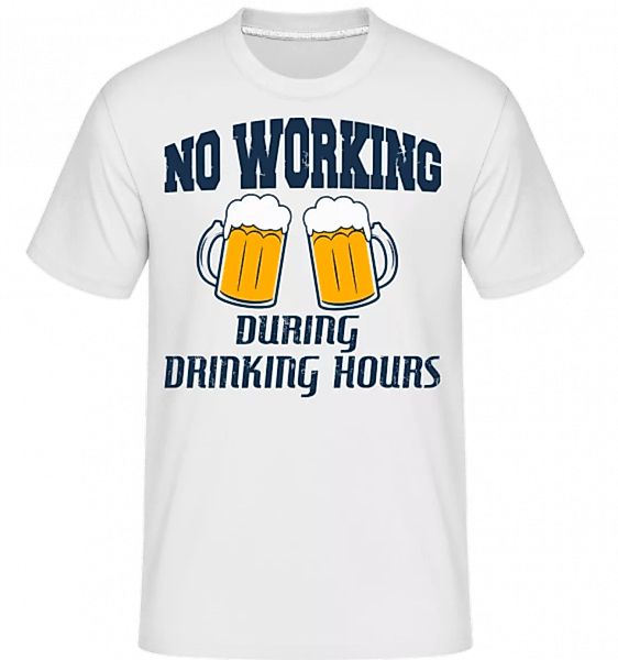 No Working But Drinking · Shirtinator Männer T-Shirt günstig online kaufen