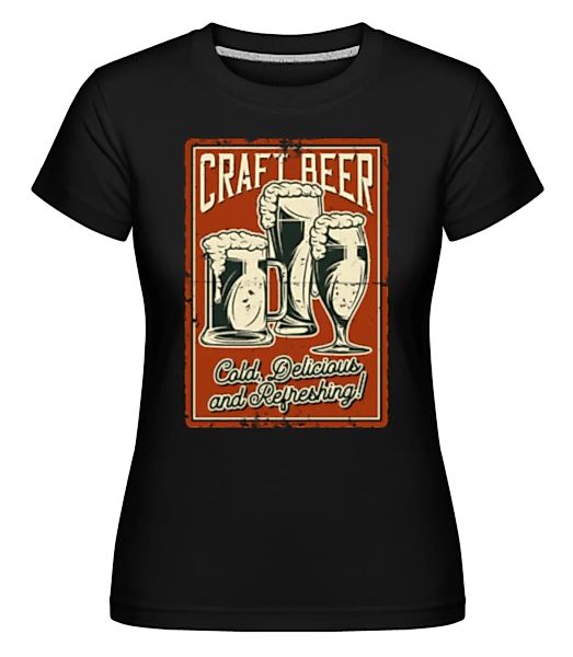 Craft Beer · Shirtinator Frauen T-Shirt günstig online kaufen