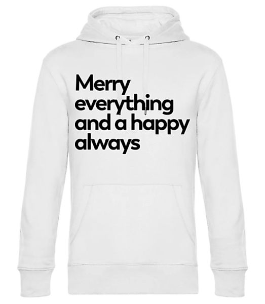 Merry Everything Happy Always · Unisex Premium Hoodie günstig online kaufen