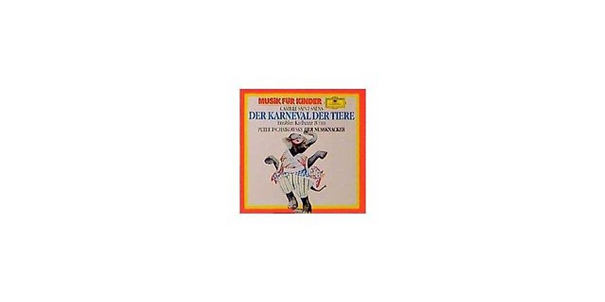 Universal Hörspiel-CD Karneval der Tiere / Der Nussknacker, 1 Audio-CD günstig online kaufen