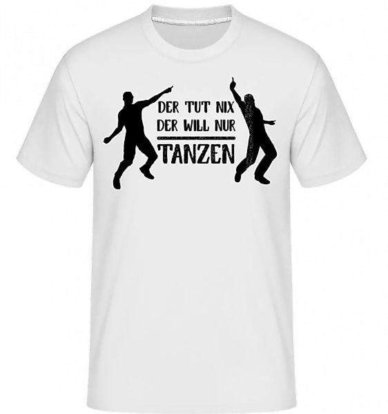 Der Tut Nix Nur Tanzen · Shirtinator Männer T-Shirt günstig online kaufen