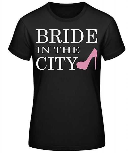 Bride In The City · Frauen Basic T-Shirt günstig online kaufen