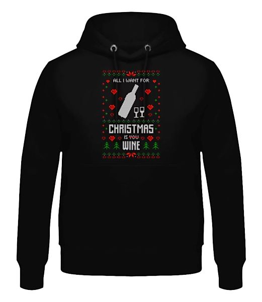 All I Want For Christmas Is Wine · Männer Hoodie günstig online kaufen