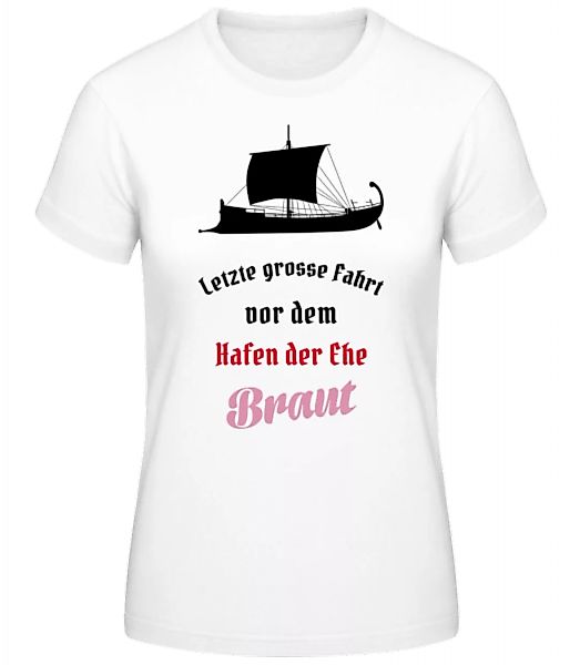 Hafen Der Ehe Braut · Frauen Basic T-Shirt günstig online kaufen