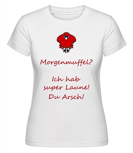 Morgenmuffel · Shirtinator Frauen T-Shirt günstig online kaufen
