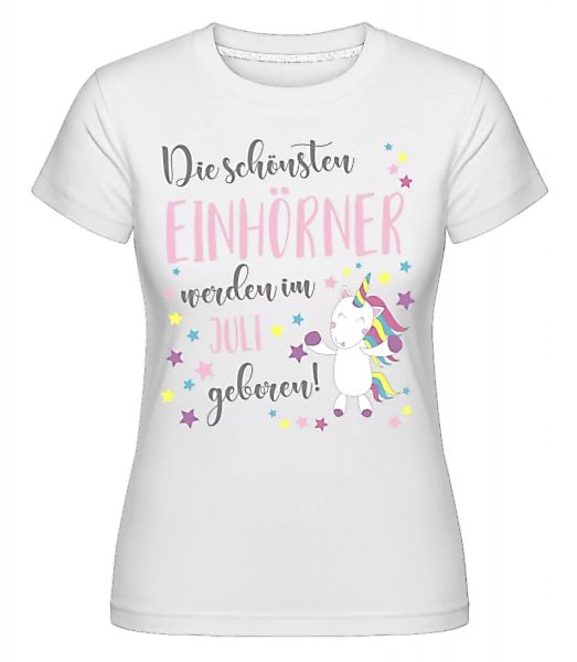 Einhorn Geboren In Juli · Shirtinator Frauen T-Shirt günstig online kaufen