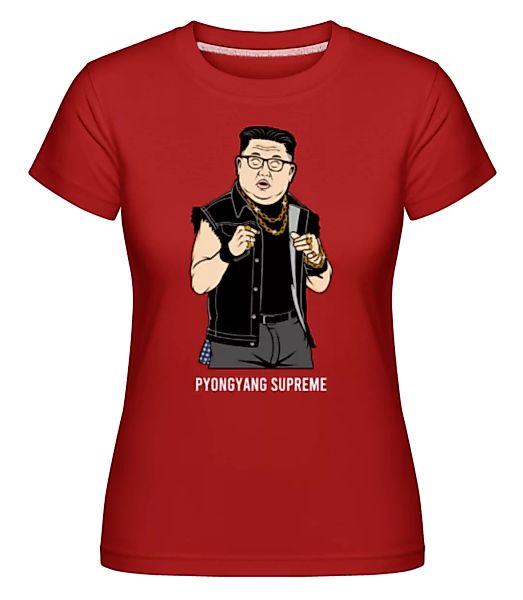 Kim Jong Un Pyongyang Supreme · Shirtinator Frauen T-Shirt günstig online kaufen