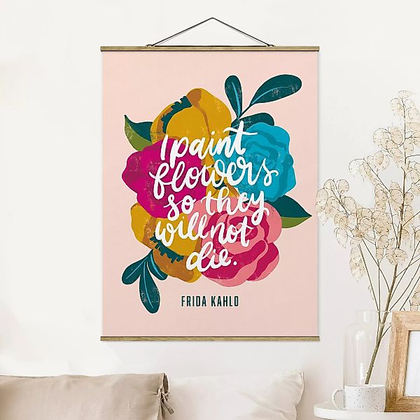 Stoffbild mit Posterleisten Frida Zitat mit Blumen günstig online kaufen