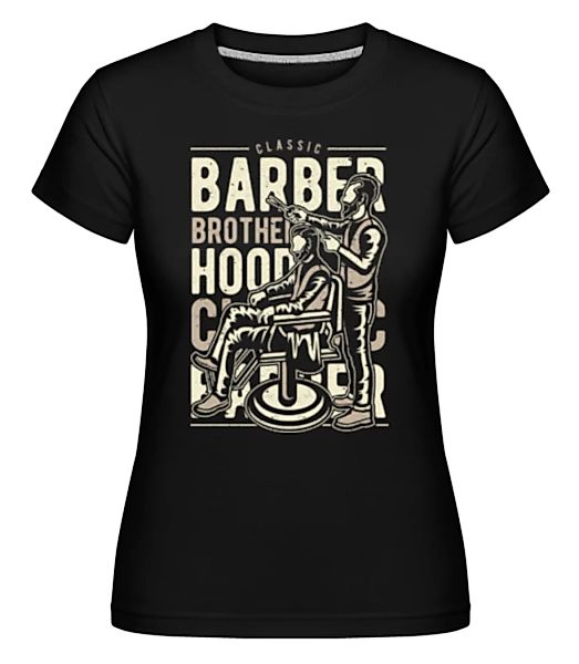 Barber Brotherhood · Shirtinator Frauen T-Shirt günstig online kaufen