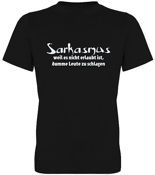 G-graphics T-Shirt Sarkasmus – weil es günstig online kaufen