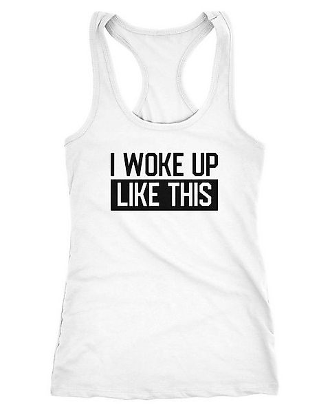 MoonWorks Tanktop Damen Tanktop I woke up like this Fun-Shirt Statement Spr günstig online kaufen