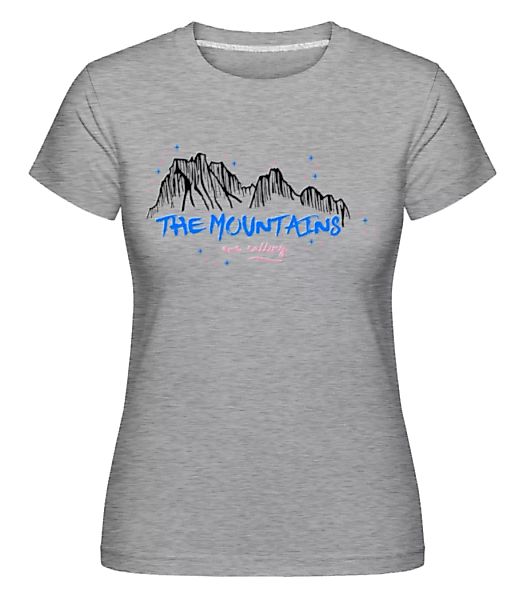 The Montains Are Calling · Shirtinator Frauen T-Shirt günstig online kaufen