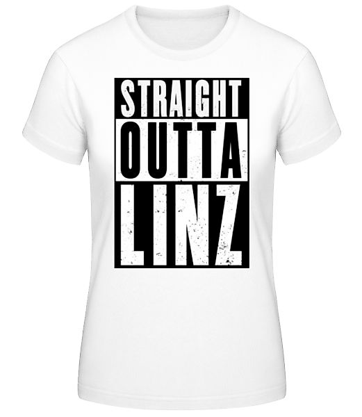 Straight Outta Linz White · Frauen Basic T-Shirt günstig online kaufen