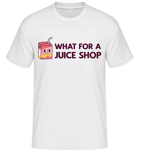 What For A Juice Shop · Shirtinator Männer T-Shirt günstig online kaufen