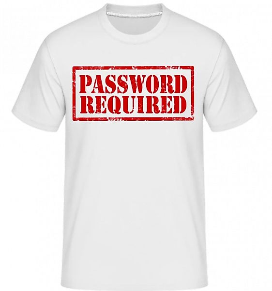 Password Required Sign Red · Shirtinator Männer T-Shirt günstig online kaufen