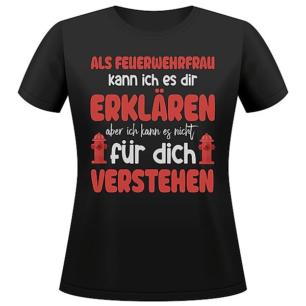 22Feels T-Shirt Feuerwehrfrau Geschenk Frauen Spruch günstig online kaufen