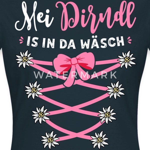 Spreadshirt T-Shirt Dirndl Spruch Mit Blumen günstig online kaufen