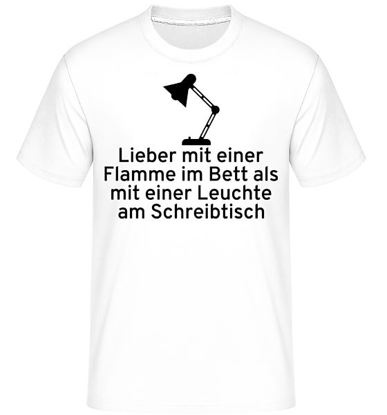 Lieber Mit Einer Flamme Im Bett · Shirtinator Männer T-Shirt günstig online kaufen