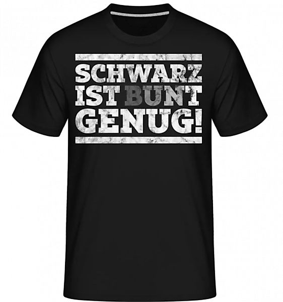 Schwarz Ist Bunt Genug · Shirtinator Männer T-Shirt günstig online kaufen