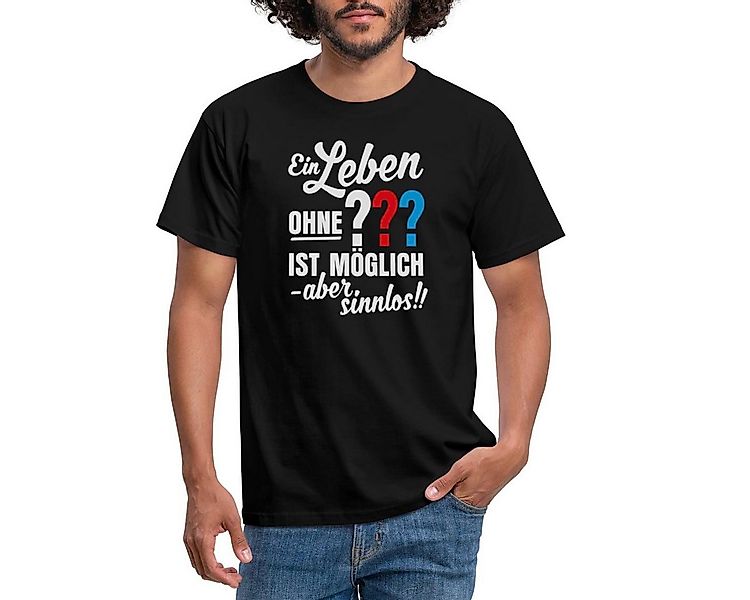 Spreadshirt T-Shirt Die Drei Fragezeichen Leben Ohne Ist Sinnlos Männer T-S günstig online kaufen