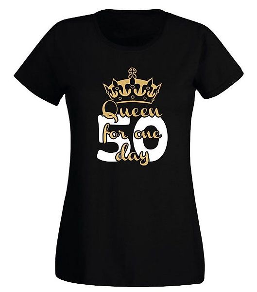 G-graphics T-Shirt Damen T-Shirt - 50 – Queen for one day zum 50. Geburtsta günstig online kaufen