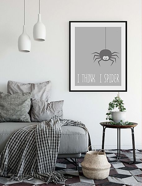 queence Bild "I THINK I SPIDER", Schriftzug-Humor-Sprüche & Texte-Schwarz-W günstig online kaufen