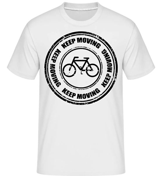 Keep Moving Sign · Shirtinator Männer T-Shirt günstig online kaufen