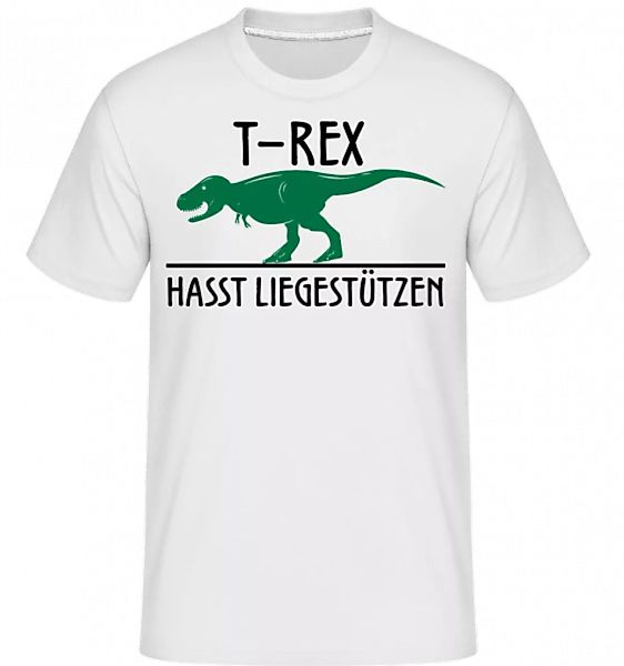 T-Rex Hasst Liegestütze · Shirtinator Männer T-Shirt günstig online kaufen
