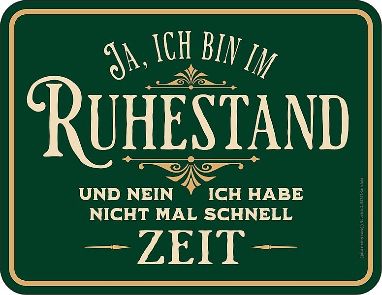 RAHMENLOS® Metallschild Deko Blechschild als Geschenk für Rentner: Ja, ich günstig online kaufen