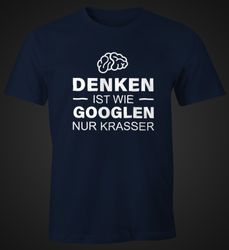 MoonWorks Print-Shirt Denken ist wie googeln günstig online kaufen