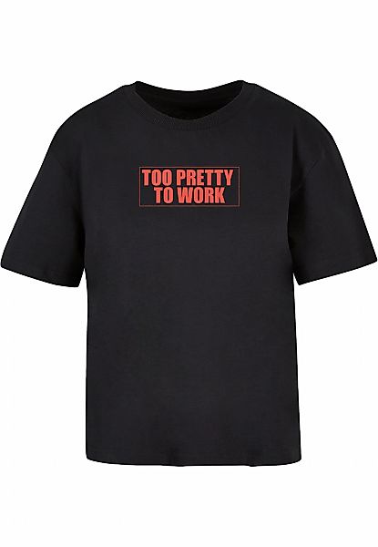 Miss Tee T-Shirt "Miss Tee Too Pretty To Work Tee" 1 Stk. günstig online kaufen