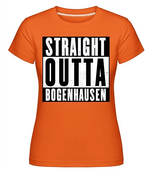 Straight Outta Bogenhausen · Shirtinator Frauen T-Shirt günstig online kaufen