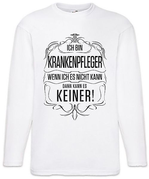 Urban Backwoods Langarmshirt Ich Bin Krankenpfleger Langarm T-Shirt Beruf K günstig online kaufen