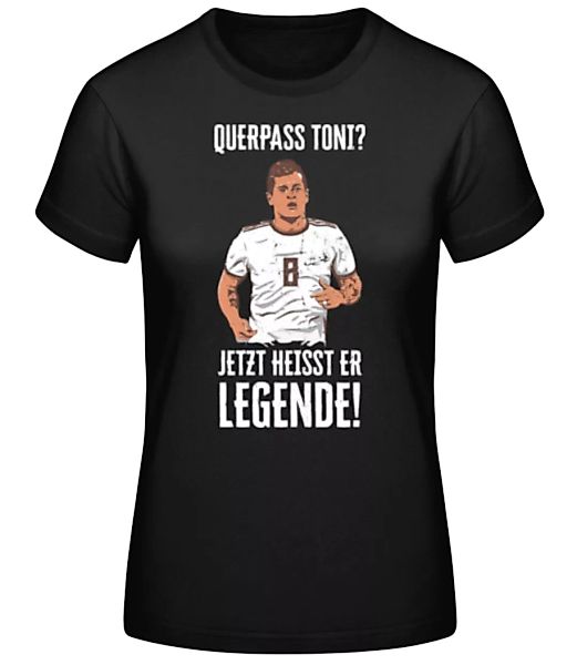 Querpass Toni Jetzt Legende · Frauen Basic T-Shirt günstig online kaufen