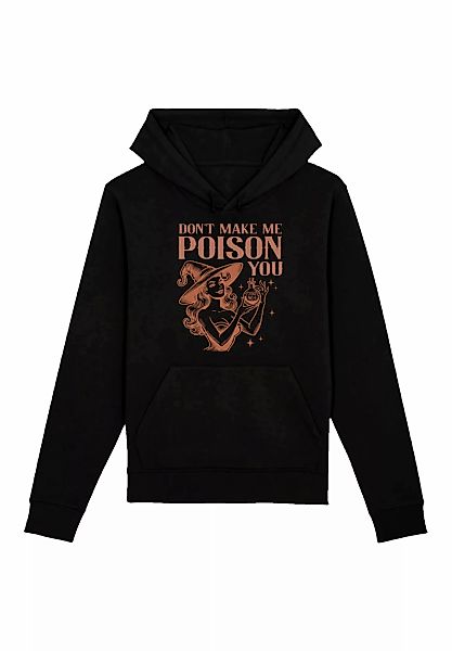 F4NT4STIC Kapuzenpullover "Halloween Witch dont make me poison you", Premiu günstig online kaufen