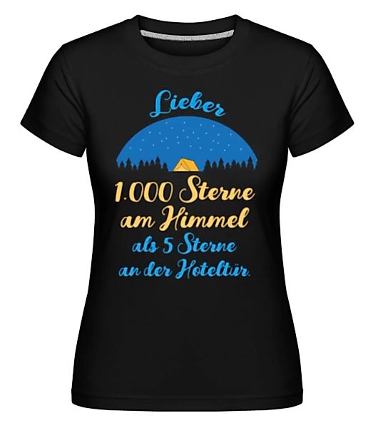 Lieber 1000 Sterne Am Himmel · Shirtinator Frauen T-Shirt günstig online kaufen