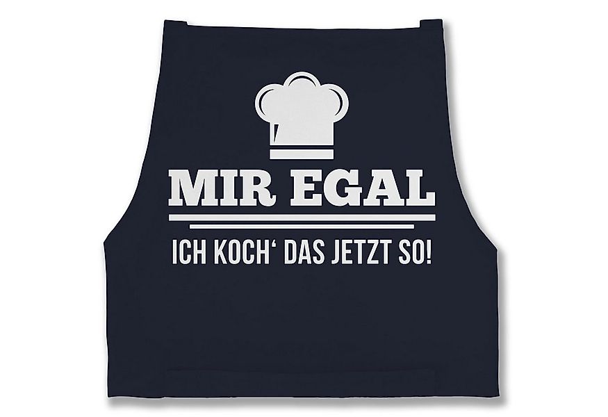 Shirtracer Kochschürze Mir egal ich koch das jetzt so I Geschenk Kochen I H günstig online kaufen