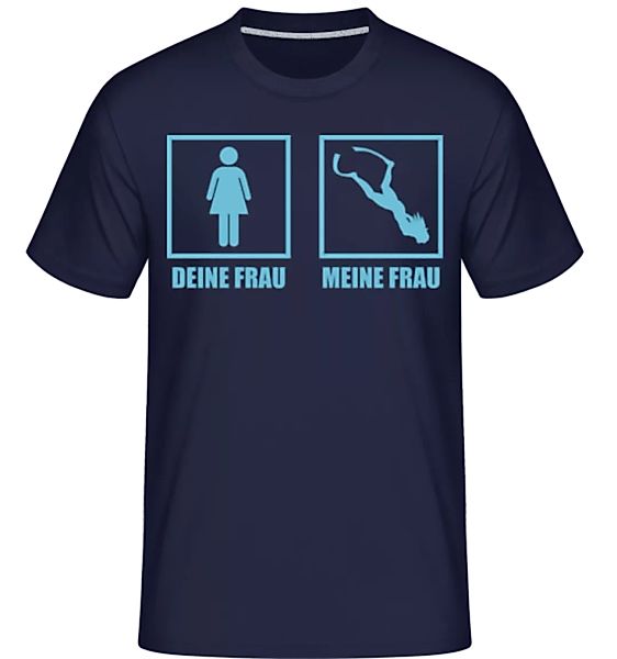 Deine Frau Meine Frau · Shirtinator Männer T-Shirt günstig online kaufen