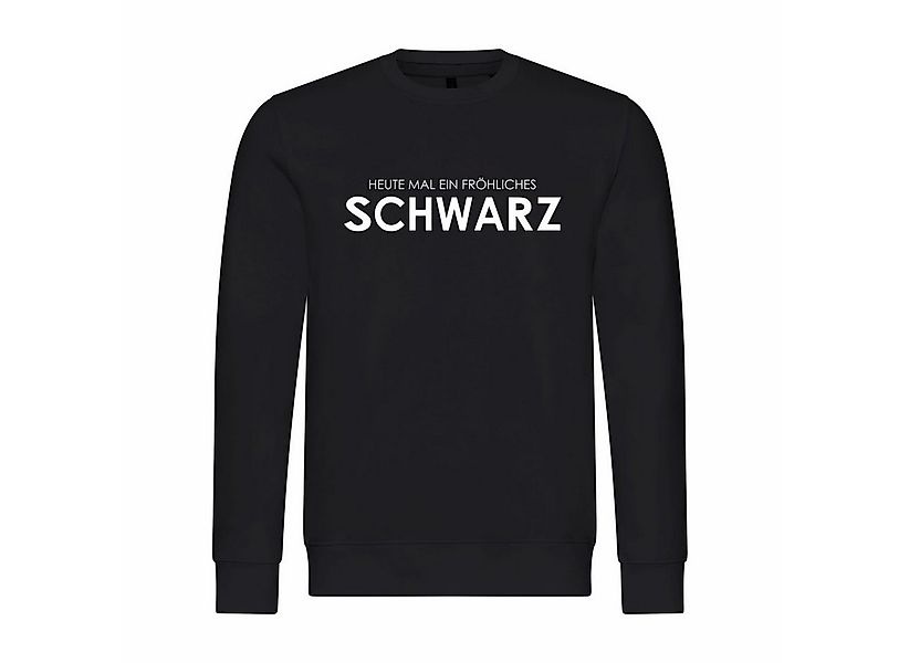 deinshirt Rundhalspullover Herren Pullover Heute mal ein fröhliches Schwarz günstig online kaufen