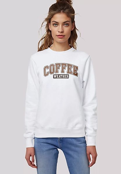 F4NT4STIC Sweatshirt "Weihnachten Coffee Weather Winter Holiday", Premium Q günstig online kaufen