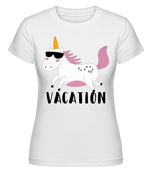 Vacation Unicorn · Shirtinator Frauen T-Shirt günstig online kaufen