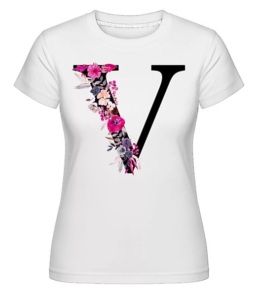 Blumen Initiale V · Shirtinator Frauen T-Shirt günstig online kaufen