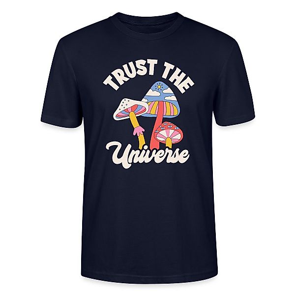 Spreadshirt T-Shirt Trust The Universe Buntes günstig online kaufen
