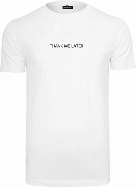 MisterTee T-Shirt MisterTee Herren Thank Me Later Tee (1-tlg) günstig online kaufen