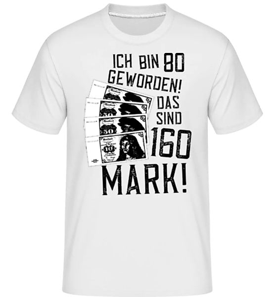 Bin 80 160 Mark · Shirtinator Männer T-Shirt günstig online kaufen