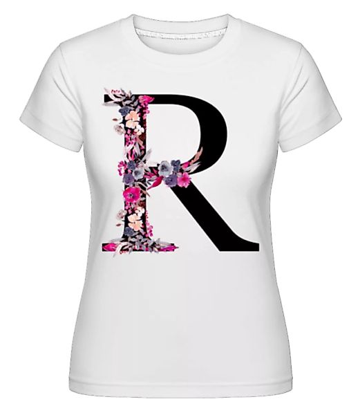 Blumen Initiale R · Shirtinator Frauen T-Shirt günstig online kaufen