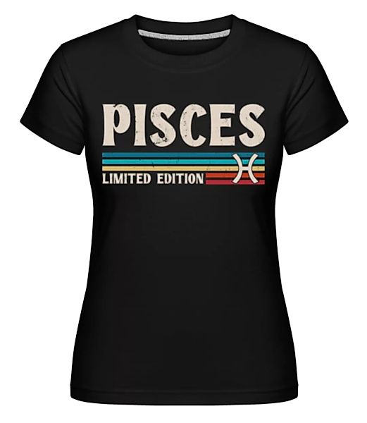 Sternzeichen Pisces Limited · Shirtinator Frauen T-Shirt günstig online kaufen