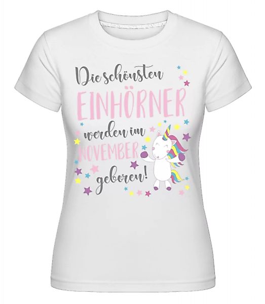 Einhorn Geboren In November · Shirtinator Frauen T-Shirt günstig online kaufen