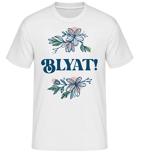 Blyat · Shirtinator Männer T-Shirt günstig online kaufen