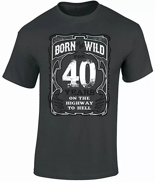 Baddery Print-Shirt Geburtstagsgeschenk für Biker 40 Jahre - Born to be wil günstig online kaufen